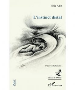 L'instinct distal (Anglais) Broché, 1 février 2014, Édition française de Hoda Adib