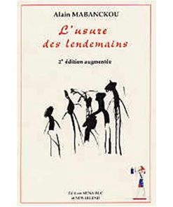 L'usure des lendemains (Anglais) Broché, 14 décembre 2005, Édition française de MABANCKOU Alain