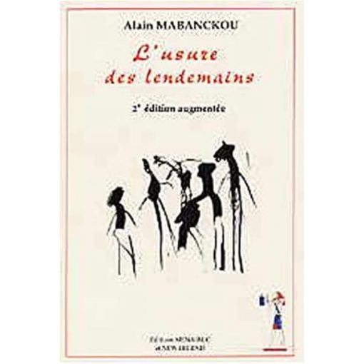 L'usure des lendemains (Anglais) Broché, 14 décembre 2005, Édition française de MABANCKOU Alain
