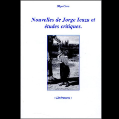 Nouvelles de Jorge Icaza et Etudes Critiques