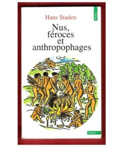 Nus, Féroces Et Anthropophages