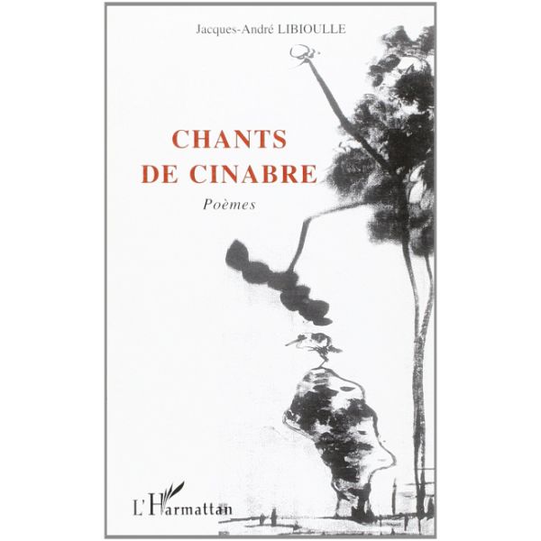 Chants de Cinabre: Poèmes Mass Market (Anglais) Broché, 1 janvier 2005, Édition française de Jacques-André Libioulle