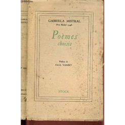 Poèmes choisis de MISTRAL Gabriela, Edité par Rombaldi,1970