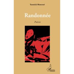 Randonnée: Poésie Broché, 1 mai 2012 de Yannick Monrosé