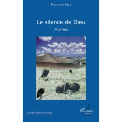 Silence de Dieu poèmes Broché, 1 septembre 2011 de Tayamaou Egué