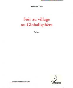 Soir au village ou globalisphère