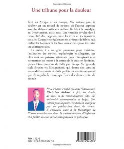 Alternative view of Une tribune pour la douleur: Poésie (Anglais) Broché, 4 mars 2012, Édition française de Christian Kakam de Pouantou