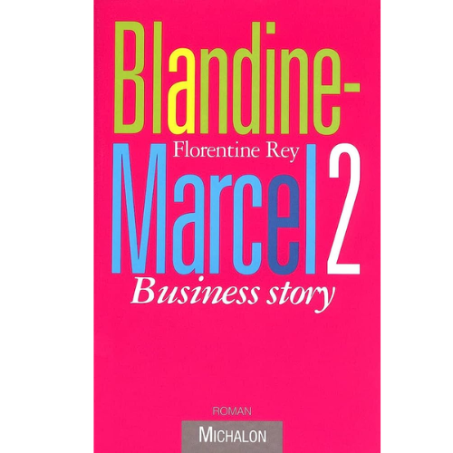 Blandine-Marcel 2 : Business story