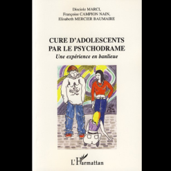 Cure d’Adolescents par le Psychodrame (Une Expérience en Banlieue)