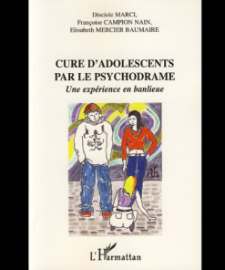Cure d’Adolescents par le Psychodrame (Une Expérience en Banlieue)