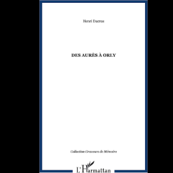 Des Aurès à Orly