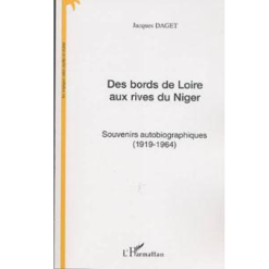 Des Bords de Loire Aux Rives du Niger