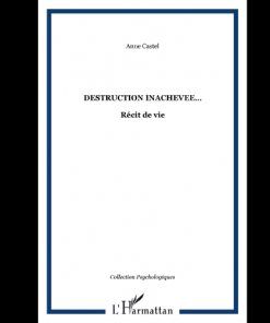 Destruction Inachevée…