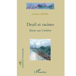 Deuil et Racines (Retour aux Cordières)