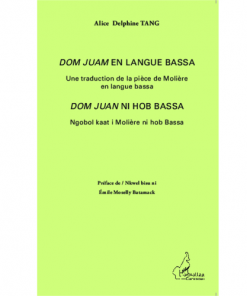 Dom Juan en Langue Bassa (Une Traduction de la Pièce de Molière en Langue Bassa)