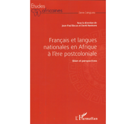 Français et Langues Nationales en Afrique à l’Ere Postcoloniale (Bilan et Perspectives)