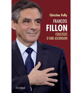 François Fillon Coulisses d’Une Ascension