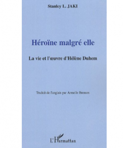 Héroîne Malgré Elle la Vie et l’œuvre d’Hélène Duhem