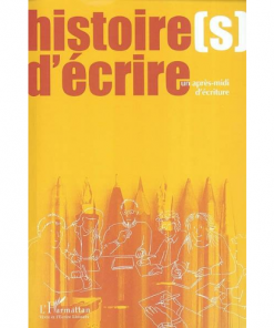 Histoire(s) d’Ecrire un Après – midi d’Ecriture