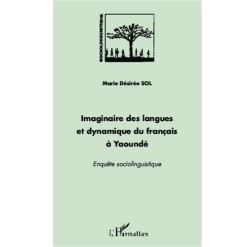 Imaginaire des Langues et Dynamique du Français à Yaoundé (Enquete Sociolinguistique)
