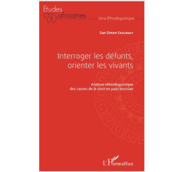 Interroger les Défunts Orienter les Vivants