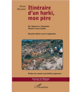 l’Itinéraire d’un Harki, Mon Père