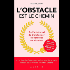 L’Obstacle est le Chemin