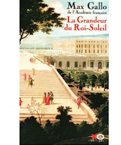 La Grandeur du Roi-Soleil