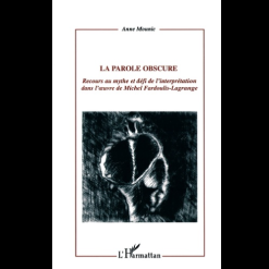 La Parole Obscure