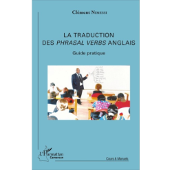 La Traduction des Phrasal Verbs Anglais Guide Pratique