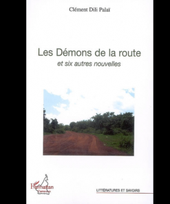 Les Démons de la Route et Six Autres Nouvelles