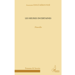 Les Heures Incertaines