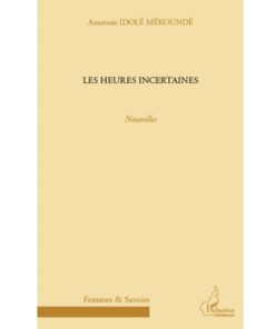 Les Heures Incertaines