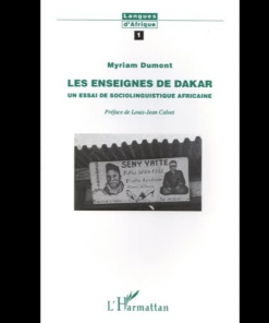 Les Enseignes de Dakar (un Essai de Sociolinguistique Africaine)