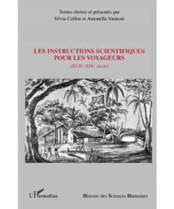 Les Instructions Scientifiques Pour les Voyageurs XVIIe-XIXe Siècle