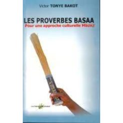 Les Proverbes Basaa Pour une Approche Culturelle Mbeng