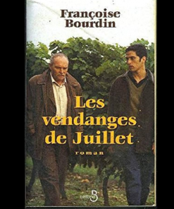 Les Vendanges de Juillet Suivi de Juillet en Hiver