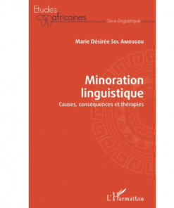 Minoration Linguistique (Causes, Conséquences et Thérapies)