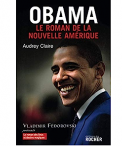 Obama le Roman de la Nouvelle Amérique