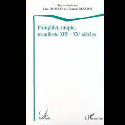 Pamphlet, Utopie, Manifeste XIXe-XXe Siècles
