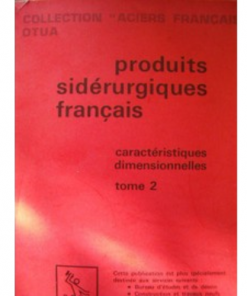 Produits Sidérurgiques Français Tome 2