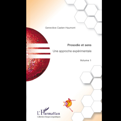 Prosodie et Sens une Approche Expérimentale Volume 1