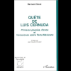 Quête de Luis Cernuda Primeras Poésies, Ocnos et Variaciones Sobre Tema Mexicanos