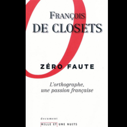 Zéro Faute l’Orthographe, une Passion Française