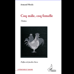 Coq Mâle, Coq Femelle