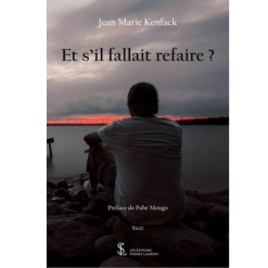 Et s’il Fallait Refaire ?