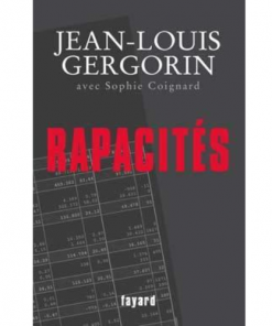 Rapacités, de Gergorin Jean-Louis & Coignard Sophie 2007