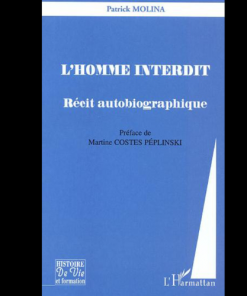 L’homme Interdit (Récit Autobiographique)