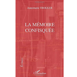 La Mémoire Confisquée