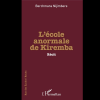 L’Ecole Anormale de Kiremba